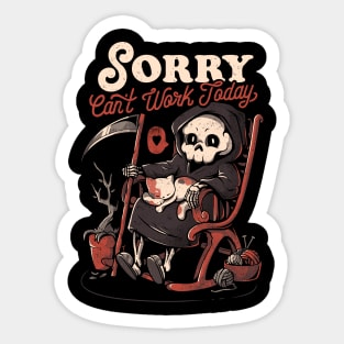 Can’t Work Today - Funny Dark Cute Death Reaper Cat Gift Sticker